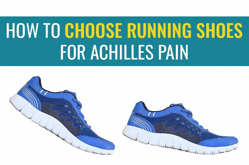 Best Running Sneakers For Achilles Tendonitis