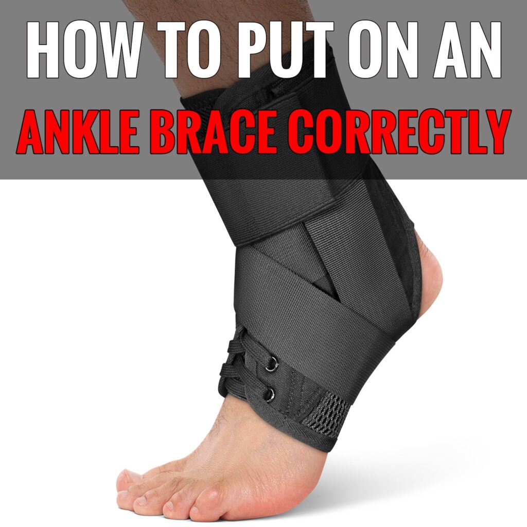 How To Put On An Ankle Brace